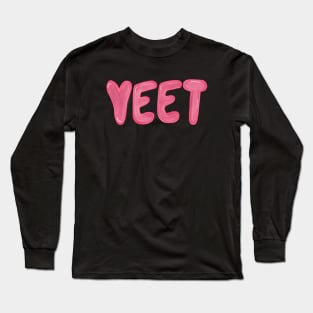 YEET Long Sleeve T-Shirt